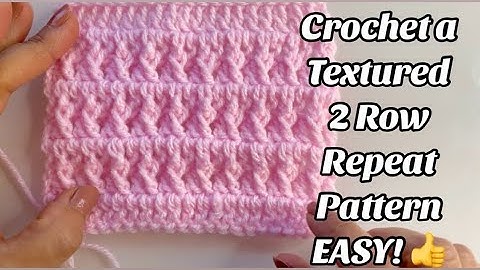CROCHET PATTERN - 2 ROW TEXTURED - Easy Step by step Tutorial for Blankets & More - US TERMS