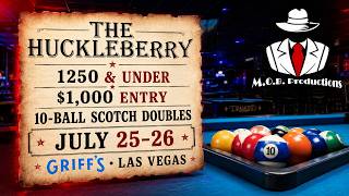 Huckleberry $1,000 Entry 1250 & Under Scotch Doubles Bar Table 10-Ball at Griff's, Las Vegas