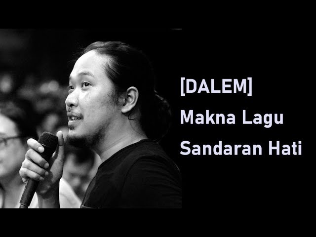 Sabrang Mowo Damar Panuluh | Makna lagu sandaran hati class=