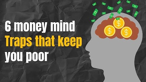 6 Money Mind Traps That Keep You Poor (And How to Break Free)