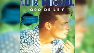 Miniatura del video "Luis Miguel (Oro de Ley) 1990 Extended Mix House, by Dj MD 2022 ..."