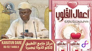 A'AMALUL QULUB 06/02/1448A.H.BY: SHEIKH AHMAD ADAM AL-GARKAWY HAFIZAHU LLAHU TA'ÃLA