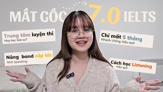 MẤT GỐC ĐẾN 7.0 IELTS SAU 5 THÁNG | Cách mình đã ôn thi