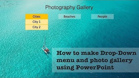 How to make Dropdown menu and photo gallery using PowerPoint