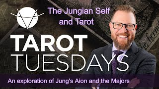 Jung & The Archetypes of Tarot  Card Meanings and Jung's Concept of The Self in Aion