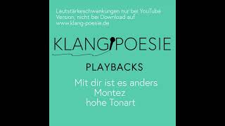 Mit dir ist es anders Montez Piano Playback Karaoke Instrumental high hoch