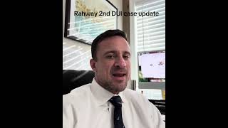 Rahway NJ Second DUI Case Result | Union County Municipal Court Lawyer