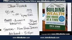 John Schaub New Book Building Wealth One House At A Time 45m 