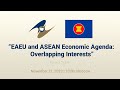 Round table discussion “EAEU and ASEAN Economic Agenda: Overlapping Interests”