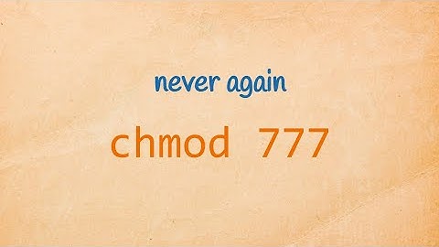 Never again chmod 777 ...