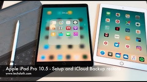 Apple iPad Pro 10.5 - Setup and iCloud Backup restore