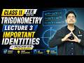 Class 11 JEE Maths | Trigonometry (L03) : Important Identities | By Prachin Sir