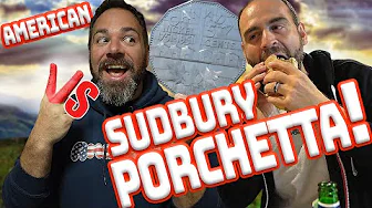American visits SUDBURY…tries famous Porchetta sandwich (4 places in 1 night)