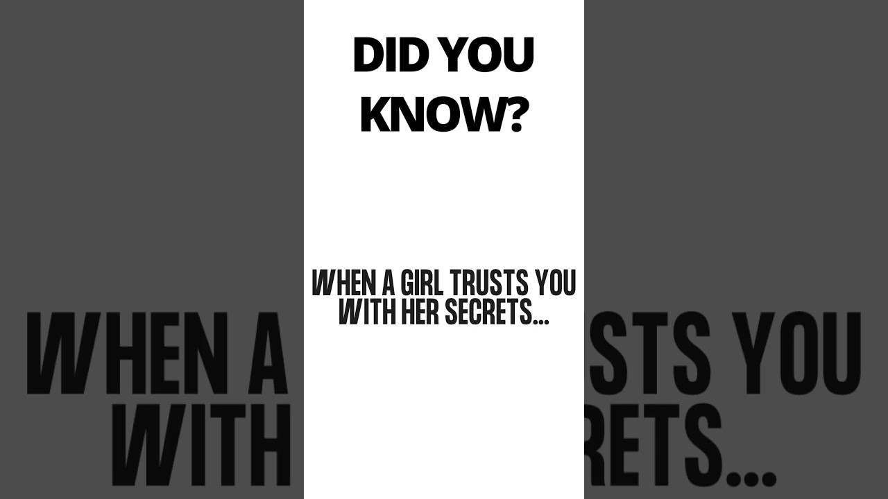 When She Trusts You with Her Secrets...  