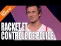 Sebastien giray  racket et contrle de police