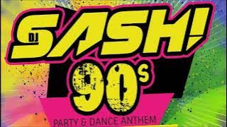 DJ SASH!  - Pure 90`s Session in the Mix