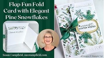 Flap Fun Fold Card featuring the Beautiful Elegant Pine Snowflakes Suite!