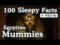 100 Sleepy Facts About Egyptian Mummies — Fall Asleep to History — No Adverts