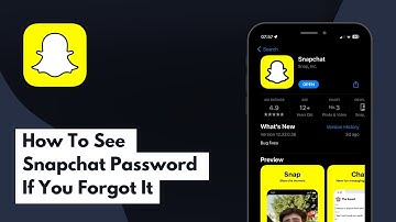 How To See Snapchat Password If You Forgot It (Full Guide)