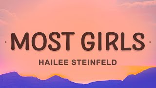 Hailee Steinfeld - Most Girls (Lyrics) screenshot 5