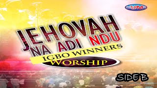 Jehovah na di ndu IGBO winner WORSHIP Side B || Uba Pacific Music #worshipGod