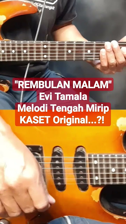 Mirip KASET ori.. ⁉️ Melodi Tengah REMBULAN MALAM Evi Tamala ‼️ mudah untuk di contek
