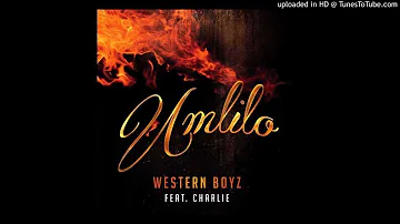 Wstern Boyz ft. Charlie - Umlilo