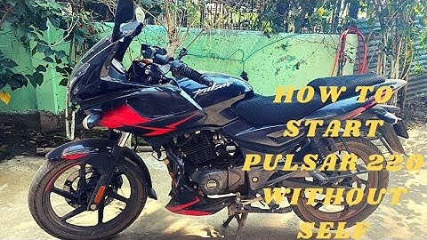 How To Start Your Pulsar 220 WITHOUT SELF