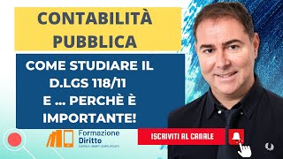 Contabilità Pubblica. Come studiare il D.lgs 118\/11 e perchè è importante