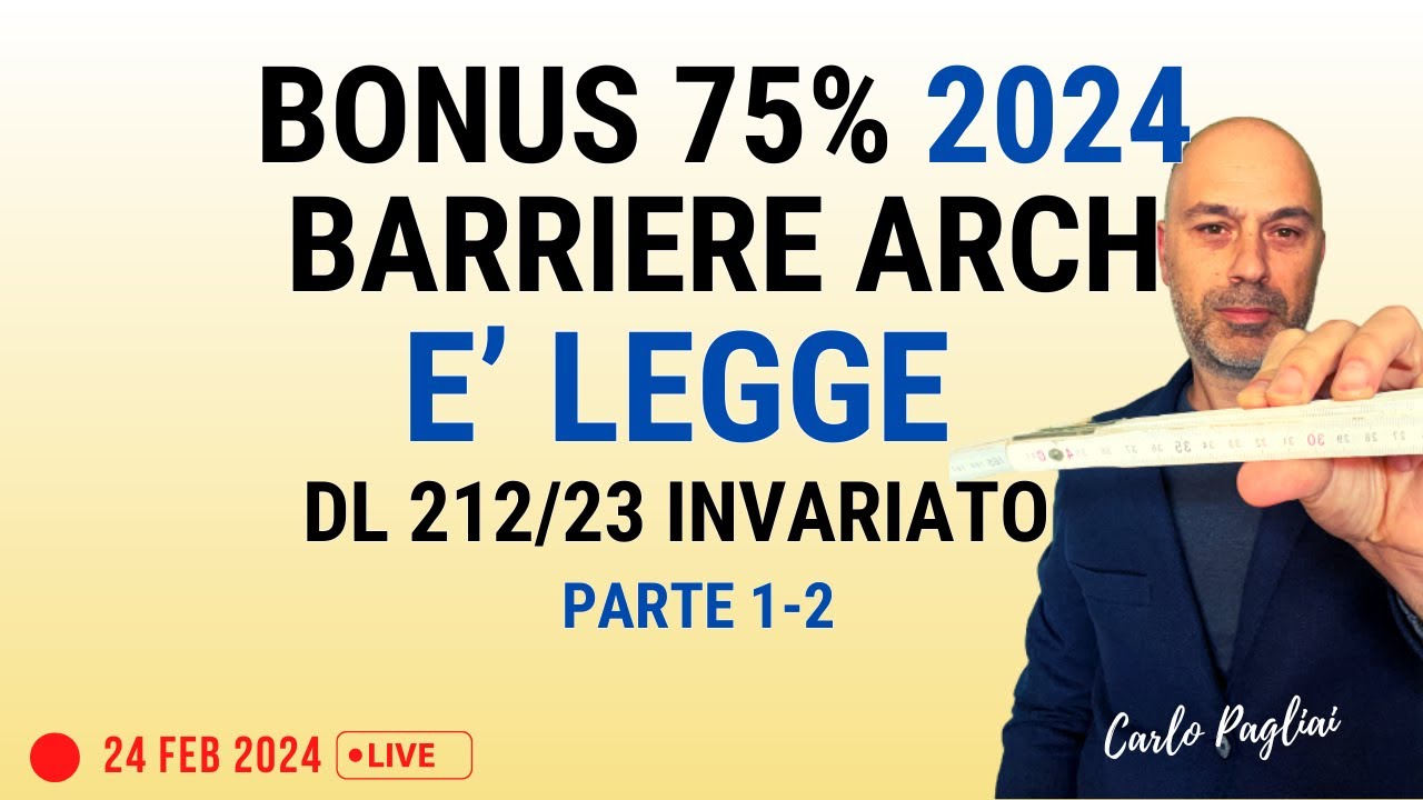 Nuovo BONUS 75% è Legge DL 212/23 senza modifiche (PARTE 1-2)