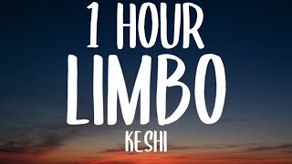 keshi - LIMBO [1 HOUR] (Sped Up/Lyrics) \