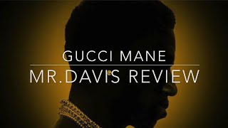 Gucci Mane- Mr.Davis Full Album Review