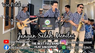 JANGAN SALAH MENILAI_FULL BAND FEAT SAKSOPON_VOC POTIK DUET_RIZKI MUSIC ENTERTAINMENT