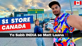 Cheapest Store in Canada  'Ye Sabb India se Matt Laana' !!