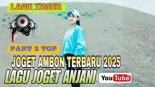 Download Lagu LAGU JOGET AMBON TERBARU REMIX ANJANI 2025 MP3 Download Lagu LAGU JOGET AMBON TERBARU REMIX ANJANI 2025 MP3