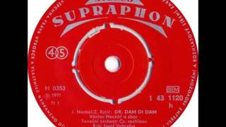 Václav Neckář - Dr. Dam Di Dam [1971 Vinyl Records 45rpm]
