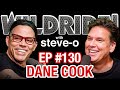 Dane cook lost everything then got rich again  steveos wild ride 130