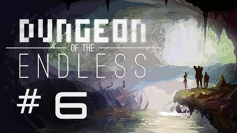 Dungeon of the Endless - playthrough / tutorial - Part 6