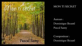 Pascal Samy - Mon Ti Secret 2017
