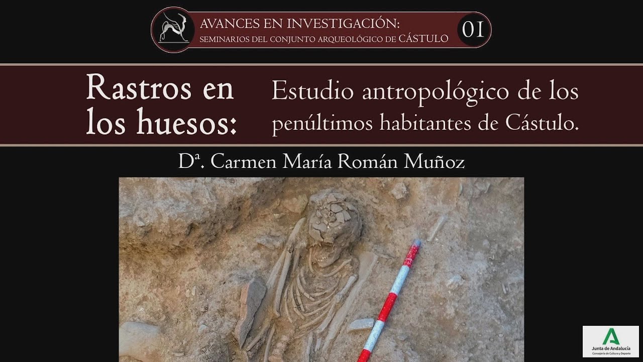 Rastros en los huesos: Estudio antropológico de los penúltimos habitantes de Cástulo.