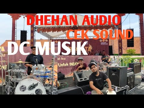 DHEHAN AUDIO CEK SOUND BARENG DC MUSIK - YouTube
