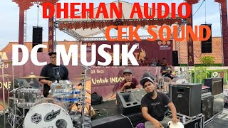 DHEHAN AUDIO CEK SOUND BARENG DC MUSIK