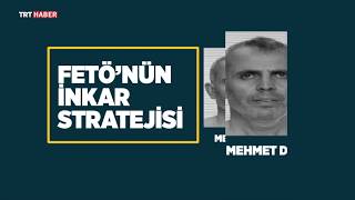 FETÖ'nün İnkar Stratejisi - Mehmet Dişli