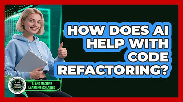 How Does AI Help With Code Refactoring? - AI and Machine Learning Explained