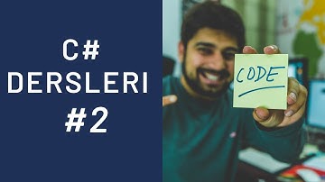 Sıfırdan C# Dersleri - 2