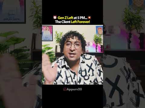 Gen Z left at 5PM | Appurv Gupta aka GuptaJi
