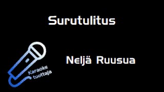 Neljä Ruusua - Surutulitus Karaoke