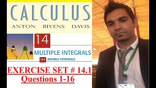Multivariable Calculus: Ex # 14.1 Q # 1-16 Double Integrals: Howard Anton 10th Ed