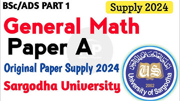 BSc ads part 1 general math supply 2024 paper sargodha university