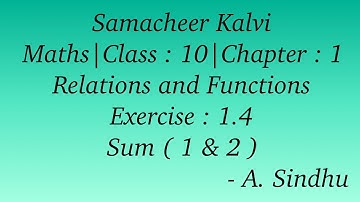 10th Maths Samacheer | Chapter 1 | Relations & Functions | Exercise 1.4 | Sum  ( 1 & 2 )